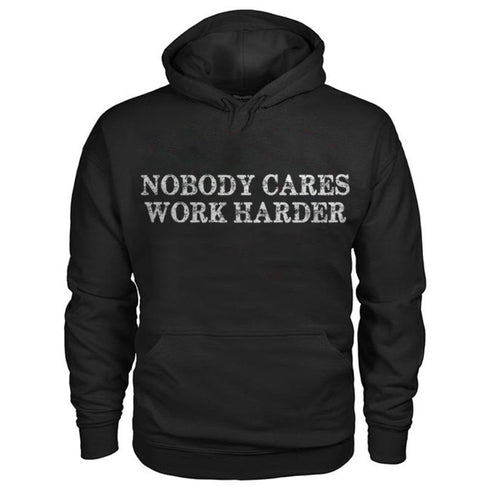 Men's Nobody Cares Work Harder Printed Gym Hoodie